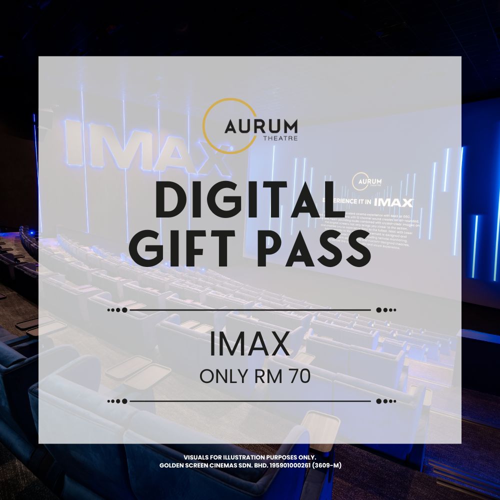 Aurum Theatre IMAX Digital Pass (The Exchange TRX, KL)