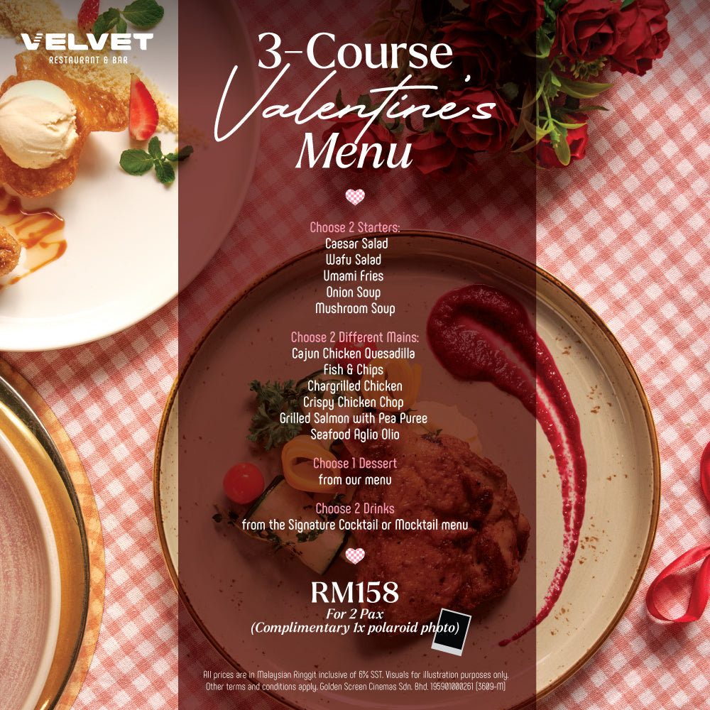 EARLY BIRD: 3-Course Valentine’s Menu at Velvet Restaurant & Bar, Sunway 163 Mall