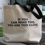 #GSCAdmin You Are Too Close. Canvas Tote Bag