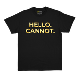 #GSCAdmin T-shirt: Hello. Cannot. [Gold Foil Print]