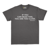 #GSCAdmin T-Shirt: You Are Too Close. (Grey)