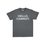 #GSCAdmin T-shirt: Hello. Cannot. T-Shirt (Grey)