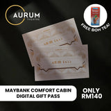 Aurum Theatre - Maybank Comfort Cabin Digital Gift Pass
