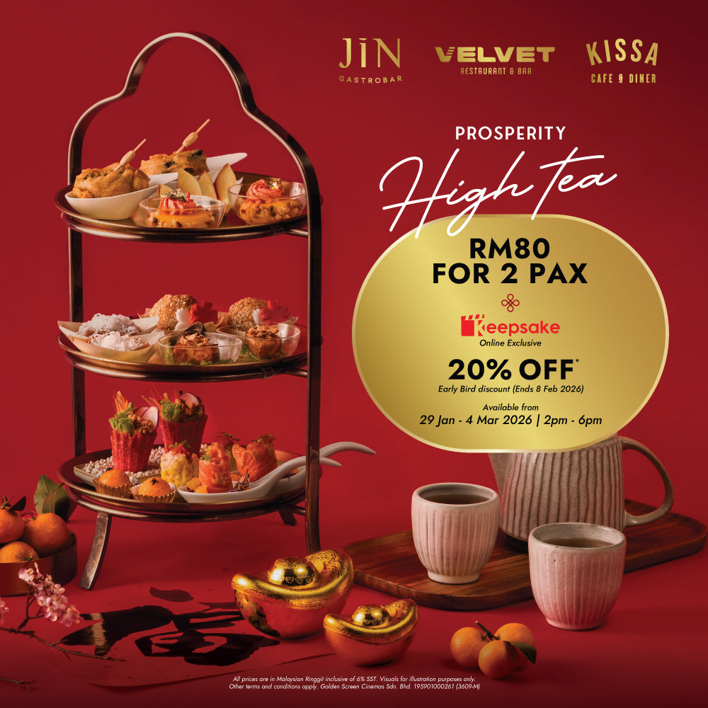EARLY BIRD: Prosperity High Tea at Kissa Cafe/Velvet Restaurant & Bar/JIN Gastrobar