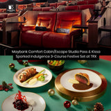 Maybank Comfort Cabin/Escape Studio Pass & Kissa Sparked Indulgence 3-Course Festive Set at TRX